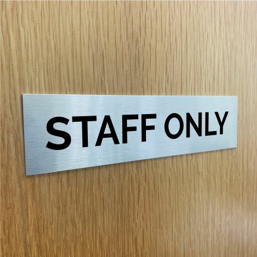 Staff only door sign - only,